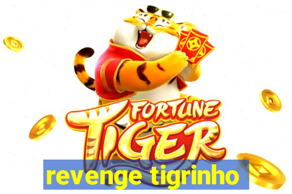 revenge tigrinho